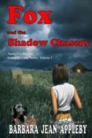 Fox and the Shadow Chasers