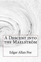 A Descent Into the Maelström Edgar Allan Poe