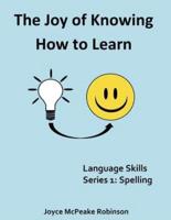 The Joy of Knowing How to Learn