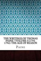 The Writings of Thomas Paine ? Volume 4 (1794-1796)