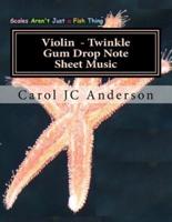 Violin Twinkle Gum Drop Note Sheet Music