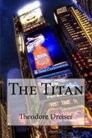 The Titan Theodore Dreiser