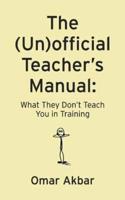 The (Un)official Teacher's Manual