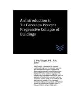 An Introduction to Tie Forces to Prevent Progressive Collapse of Buildings