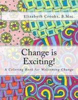 Change Is Exciting!
