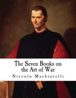 The Seven Books on the Art of War