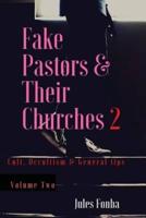Fake Pastors & Their Churches 2