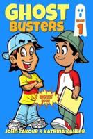 Ghost Busters: Book 1 : Max, The Ghost Zappper: Books for Boys ages 9-12 (Ghost Busters for Boys)