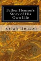 Father Henson's Story of His Own Life