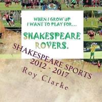 When I Grow Up I Want to Play for Shakespeare Rovers