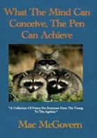What The Mind Can Conceive, The Pen Can Achieve