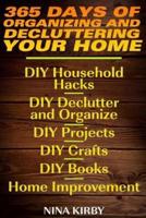 365 Days of Organizing and Decluttering Your Home