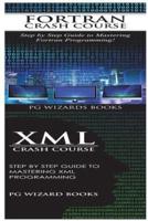 Fortran Crash Course + XML Crash Course