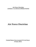 Air Force Doctrine ANNEX 3-14 SPACE OPERATIONS 19 June 2012