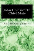 John Holdsworth Chief Mate