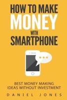 How To Make Money With Smartphone