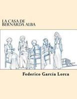La Casa De Bernarda Alba (Spanish Edition)