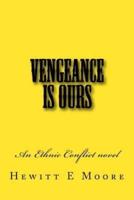 Vengeance Is Ours