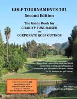 Golf Tournaments 101 (Second Edition)