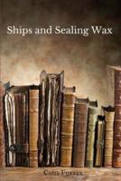 Ships and Sealing Wax