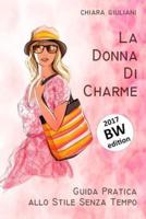 La Donna Di Charme (Ediz. Bianco E Nero)