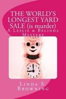 The World's Longest Yard Sale (Is Murder)