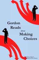 Gordon Reads About Making Choices