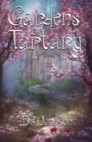 Gardens of Tartary