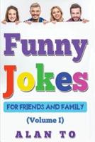 Funny Jokes for Friends and Family 1