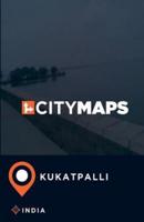City Maps Kukatpalli India