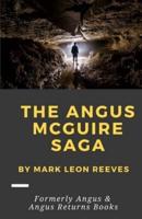 The Angus McGuire Saga