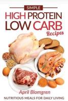 Simple High Protein Low Carb Recipes