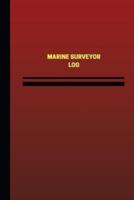 Marine Surveyor Log (Logbook, Journal - 124 Pages, 6 X 9 Inches)