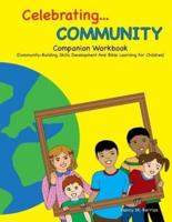 Celebrating COMMUNITY Companion Workbook