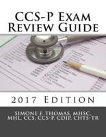 CCS-P Exam Review Guide 2017 Edition