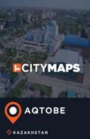 City Maps Aqtobe Kazakhstan