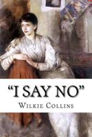 "I Say No"