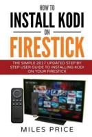 How to Install Kodi on Firestick