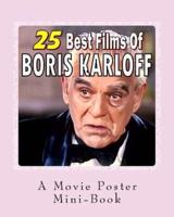 25 Best Films Of Boris Karloff