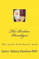 The Broken Paradigm