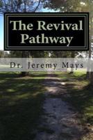 The Revival Pathway