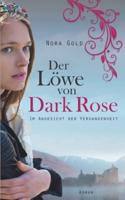 Der Loewe Von Dark Rose