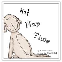 Not Nap Time