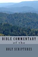 Bible Commentary of the Holy Scriptures in English