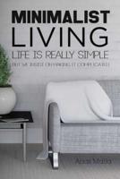 Minimalist Living: Complete Guide to Minimalism, How to Declutter Your Home, Sim