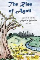 The Rise of Agnil