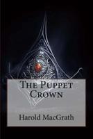 The Puppet Crown Harold MacGrath