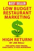 Low Budget Restaurant Marketing High Return! Version 2