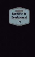 Research & Development Log (Logbook, Journal - 96 Pages, 5 X 8 Inches)