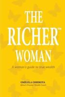 The Richer(TM) Woman
